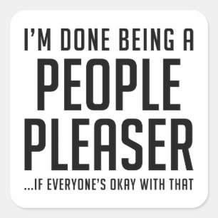 People Pleaser Square Sticker