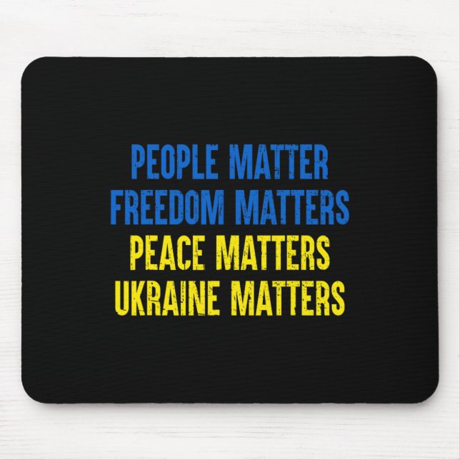 People Problem Freedom Problems Peace Problems Ukr Mouse Pad (Front)
