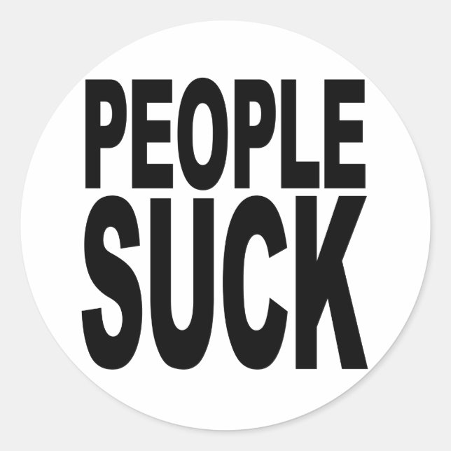 People Sucks Classic Round Sticker (Front)
