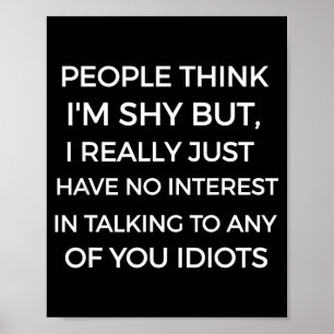People Think I'm Shy, I Don't Want To Talk To You  Poster