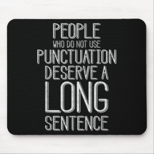 People Who Do Not Use Punctuation Funny Grammar  Mouse Pad