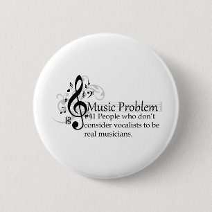 People who don’t consider vocalists... 2 inch round button