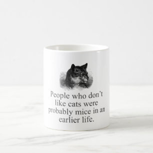 People Who Don't Like Cats  Coffee Mug