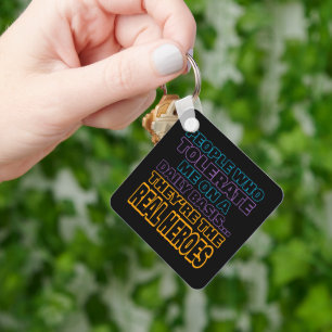 People Who Tolerate Me On A Daily Basis Are Heroes Keychain