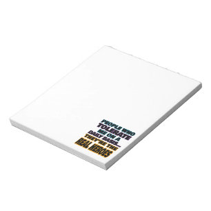 People Who Tolerate Me On A Daily Basis Are Heroes Notepad