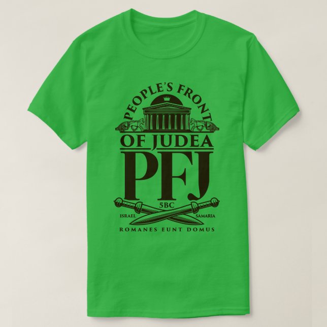 Peoples Front of Judea T-Shirt (Design Front)