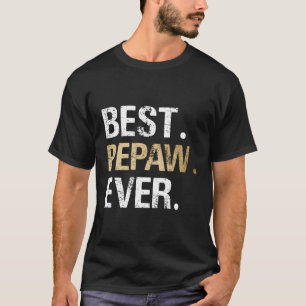Pepaw From Granddaughter Grandson Best Pepaw Ever T-Shirt