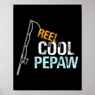 Pepaw Gift From Granddaughter Grandson Reel Cool P Poster