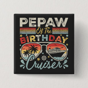 Pepaw of the Birthday Cruiser Vacation Square 2 Inch Square Button