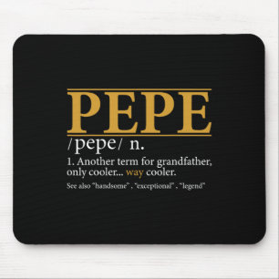 Pepe Definition Fathers Day Gift Grandpa Gift Mouse Pad