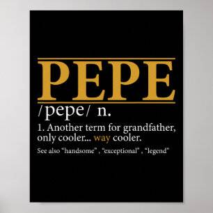 Pepe Definition Fathers Day Gift Grandpa Gift Poster