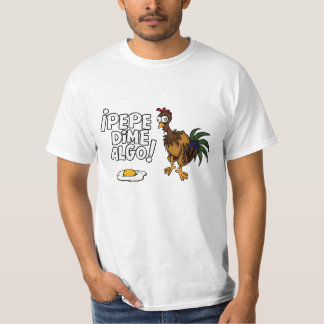 Pepe tell me something! T-Shirt