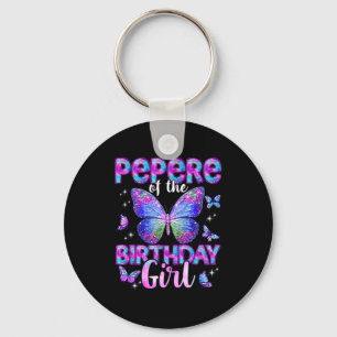 Pepere of the birthday girl butterfly family keychain