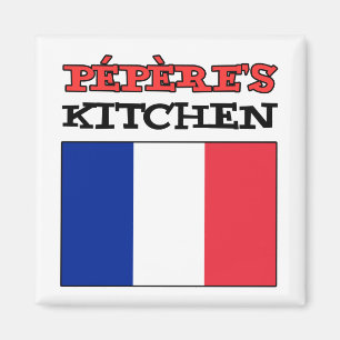 Pepere's Kitchen With Flag Of France Magnet