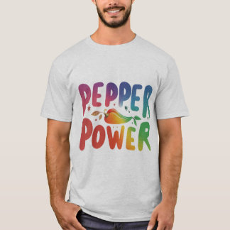 Pepper Power  T-Shirt
