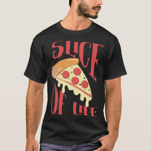 Pepperoni Cheesy Pizza Slice of Life Foodie T-Shirt