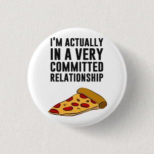 Pepperoni Pizza Love - A Serious Relationship 1 Inch Round Button