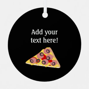Pepperoni Pizza Slice - Personalized Text Metal Ornament