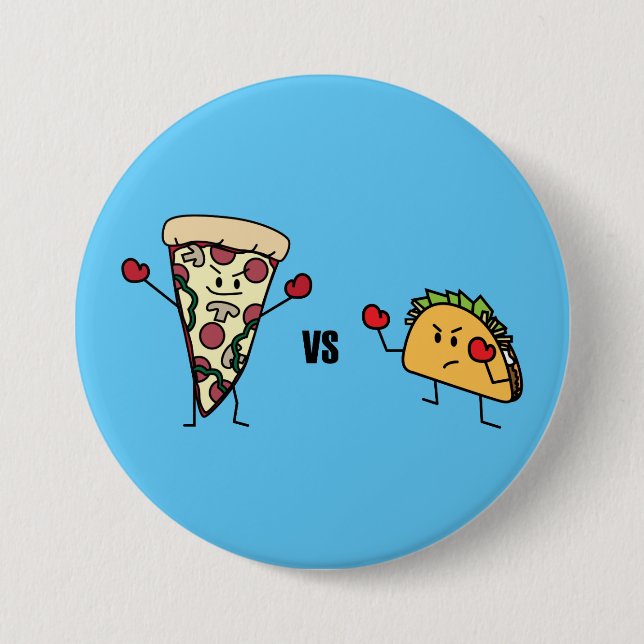 Pepperoni Pizza VS Taco: Mexican versus Italian 3 Inch Round Button (Front)