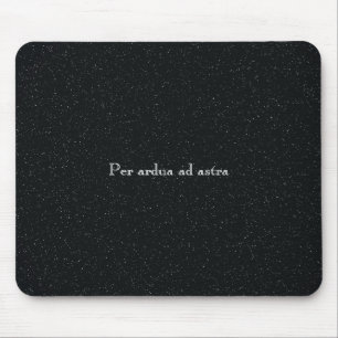 Per Ardua Ad Astra Mouse Pad