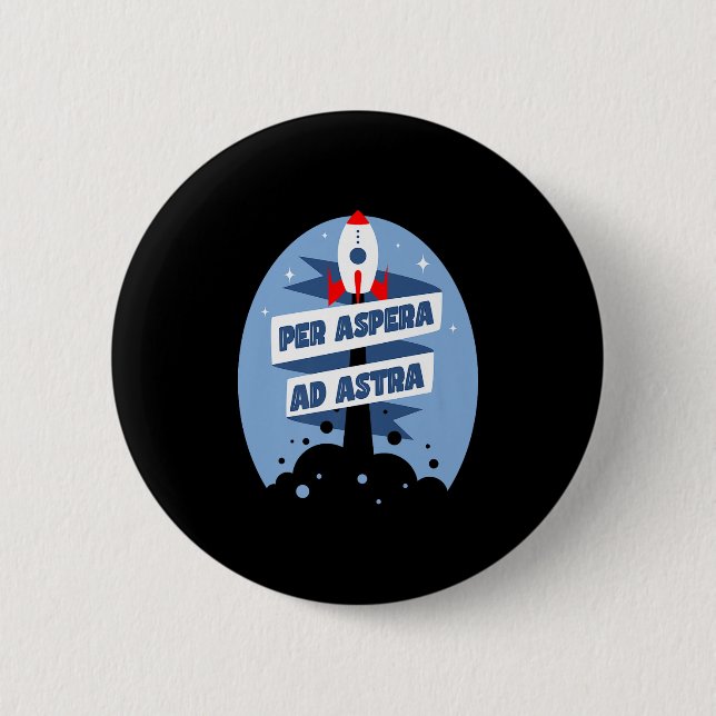Per Aspera Ad Astra Famous Philosophy Quotes Premi 2 Inch Round Button (Front)