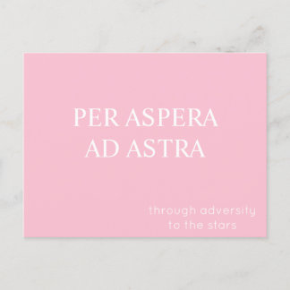 Per Aspera Ad Astra Latin Quote Postcard - Pink