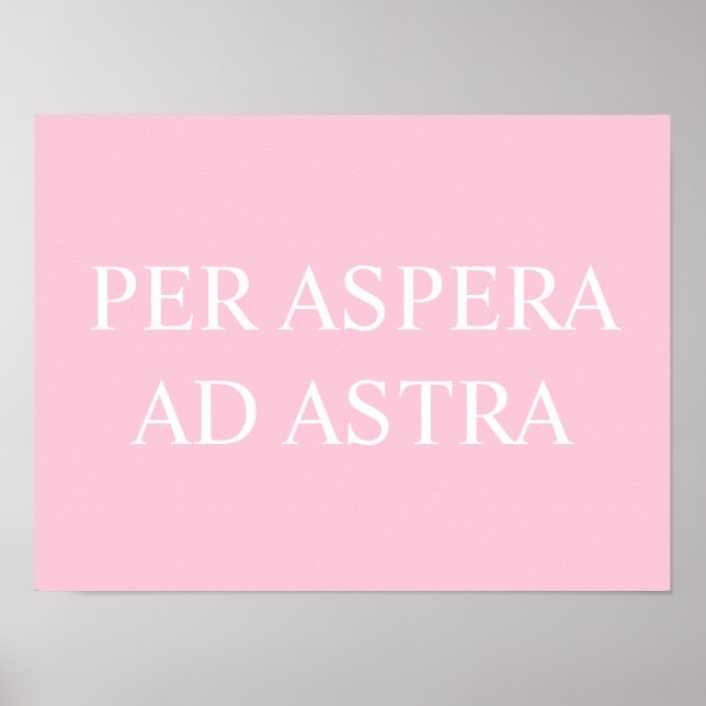 Per Aspera Ad Astra Latin Quote Print - Pink (Front)