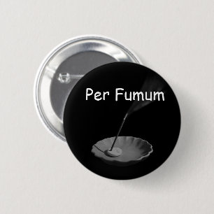 Per Fumum (type 1 standard size) 2 Inch Round Button