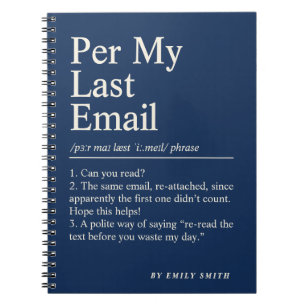 Per My Last Email Funny Office Humour Definition Notebook