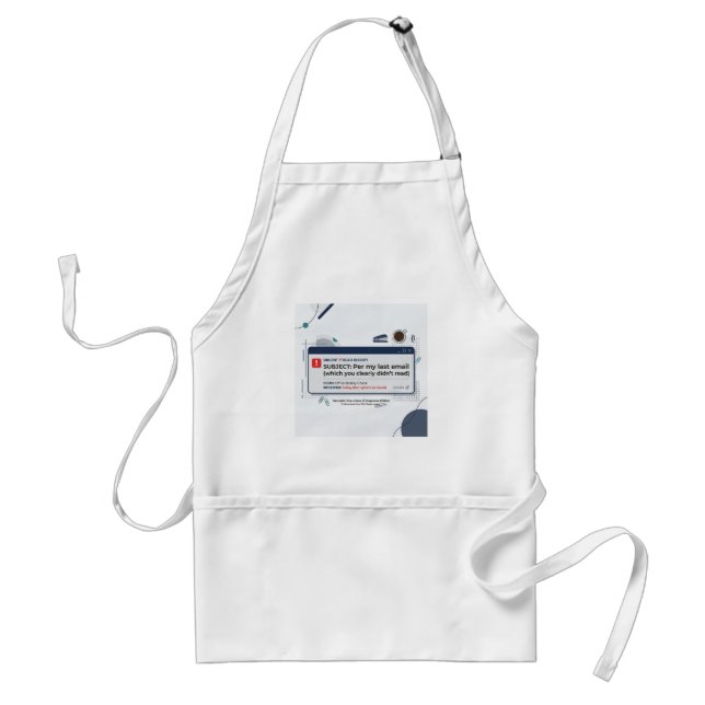 Per My Last Email Funny Office Quote  Standard Apron (Front)
