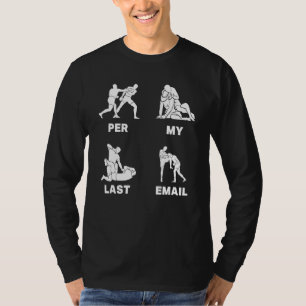 Per My Last Email T-Shirt