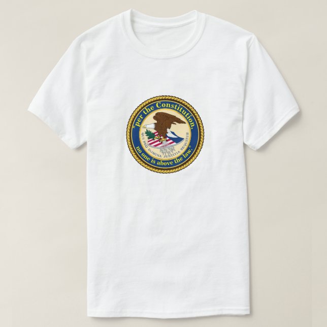 "per the Constitution, no one is above the law." T-Shirt (Design Front)