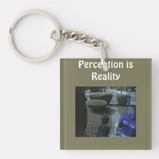 Perception is Reality T-Shirt Keychain (Front)