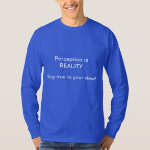 Perception Shirt