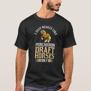 Percheron Draught Horse Horseback Riding Saddle T-Shirt