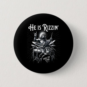 Percussion Drum Funny Rizz He Is Rizzin Jesus Drum 2 Inch Round Button
