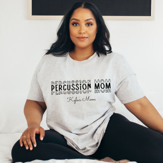 Percussion Marching Band Mom Customizable T-Shirt