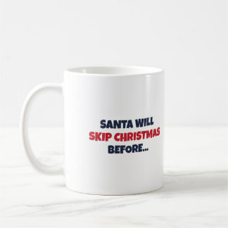 Père Noël Saute Noël Avant Tasse de Belle-Mère