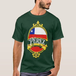 Perez Family Chile Flag T-Shirt