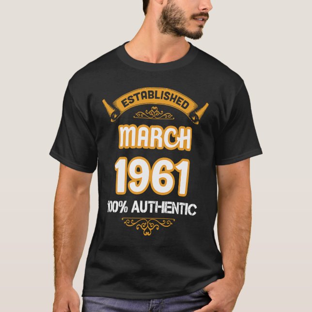 Perfect 1961 Bithday Established March 1921 Authen T-Shirt (Front)