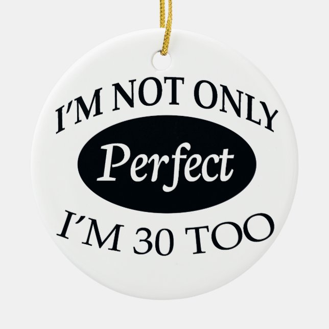 Perfect 30 ceramic ornament (Front)
