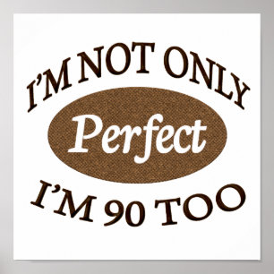 Perfect 90 Year Old Poster