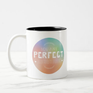 Perfect as You Are Motivational Art Self Pride Two-Tone Coffee Mug