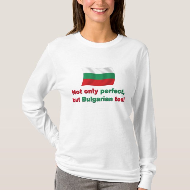 Perfect Bulgarian T-Shirt (Front)