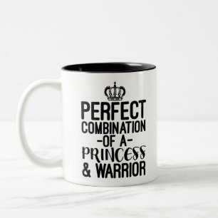 Perfect Combination Of A Princess & Warrior Two-Tone Coffee Mug
