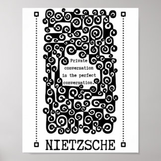 Perfect CONVERSATION quote by Nietzsche Poster
