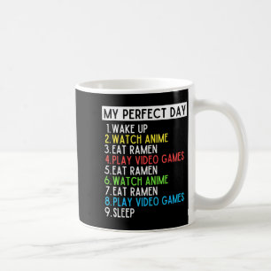 Perfect Day Anime Gaming Ramen Lover Funny Eat Sle Coffee Mug