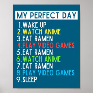 Perfect Day Anime Gaming Ramen Lover Funny Eat Sle Poster