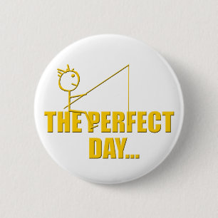 Perfect Day Fishing 2 Inch Round Button