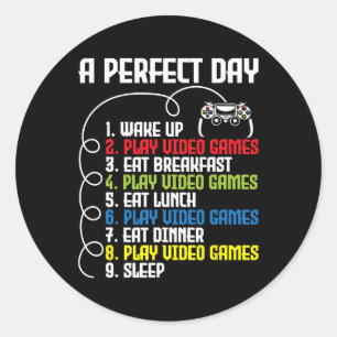 Perfect Day - Funny Gaming Gamer Video Game 1 Classic Round Sticker